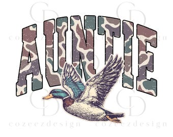 Auntie Duck Hunting PNG, Camo Mallard Graphic, Rustic Waterfowl Sublimation, Digital Download