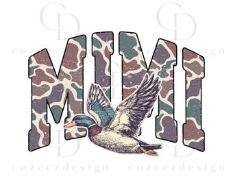 Mimi Duck Hunting PNG, Camo Mallard Graphic, Rustic Waterfowl Sublimation, Mother's Day Digital Download
