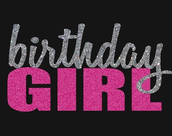 May include: A black background with the words "birthday girl" in silver glitter lettering. The word "girl" is in pink glitter lettering.