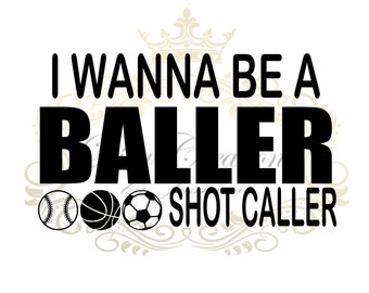 Wanna Be A Baller Etsy