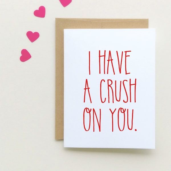 I have a Crush on you | Valentines Day Card| I like you