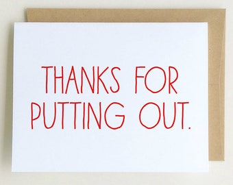Funny Love Card | thanks for putting out | I love you Card | Valentines Day Card| Funny Anniversary Card