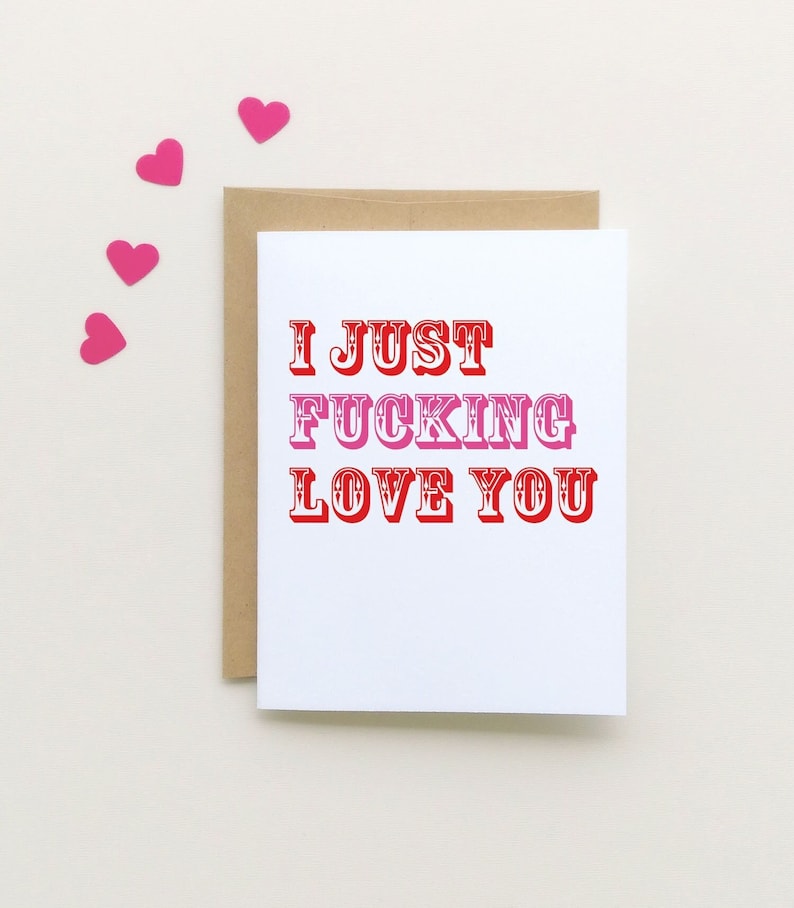 I just fucking love you, Valentines Day Card, Every Day Love Card, Card for boyfriend, Card for Girlfriend image 1