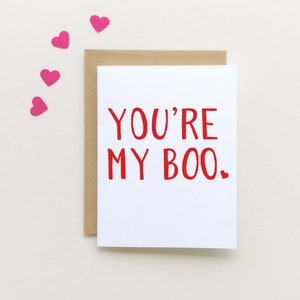 You're my Boo | Cute valentines day Card | Anniversary Card for boyfriend or Girlfriend | I Love You Birthday Boo