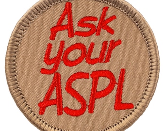Ask Your ASPL Patch 2 Inch Diameter Embroidered Patch