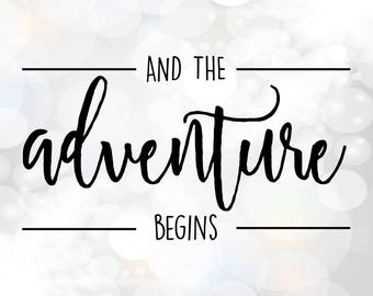 Download Adventure Svg And So The Adventure Begins Svg Vector File Etsy