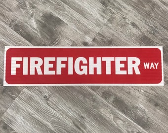 Firefighter Way Street Sign  |  First Responder Sign  |  Thin Red Line