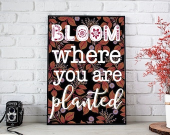 Encouragement Print // Bloom Where you Are Planted // Feminist Mug // Gift for a Friend // Gift for Her //Take Root // Radical Acceptance