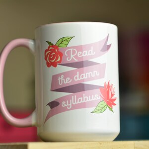 Read the Damn Syllabus // Gift for Professor // Academic Humor // Gift for TA // Teacher Gift // Graduate Student Mug image 3