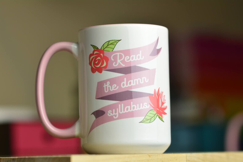 Read the Damn Syllabus // Gift for Professor // Academic Humor // Gift for TA // Teacher Gift // Graduate Student Mug image 3