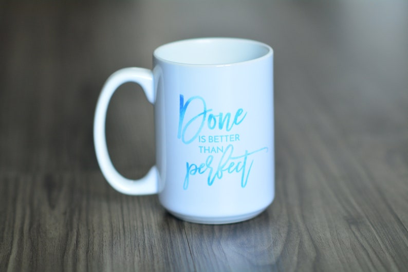 Done Is Better Than Perfect Mug // Self Compassion Mug // Mindfulness Mug // Self Care // Perfectionist Gift image 5