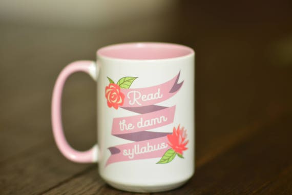 Read the Damn Syllabus // Gift for Professor // Academic Humor // Gift for TA // Teacher Gift // Graduate Student Mug