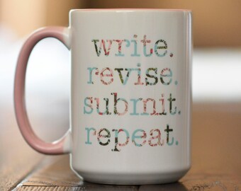 Flower Print Academic Mug // Writer // Write Revise Submit Repeat // Academic Humor Mug// Graduate Student Gift // Professor Gift // PhD
