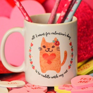 Valentine's Day Cat Lover Mug // Cat Cuddle Mug // Funny Valentine's Day Mug // Funny Mug // Gifts for Her // Cat Lover Mug