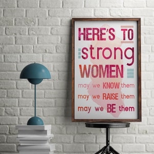 Physical Print // Here&#39;s To Strong Women // Feminist Print // Feminism Print // Rainbow // Social Justice // HTSW01