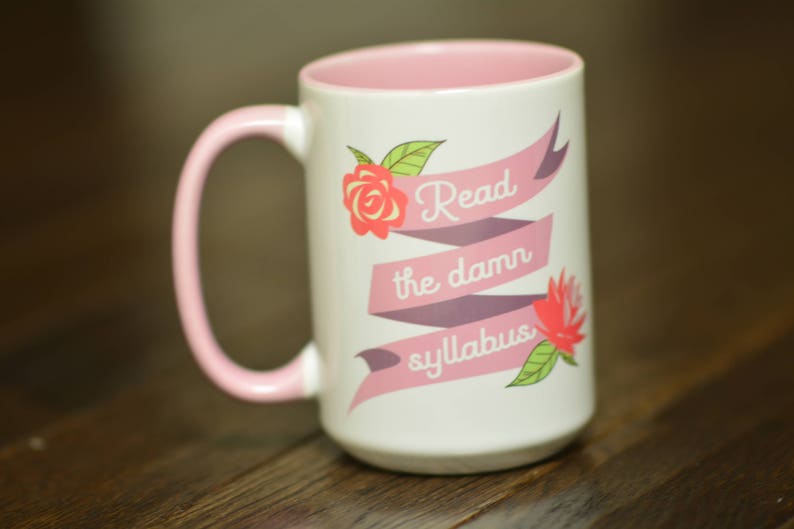 Read the Damn Syllabus // Gift for Professor // Academic Humor // Gift for TA // Teacher Gift // Graduate Student Mug image 6