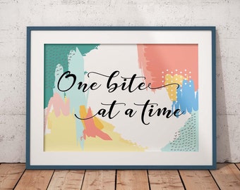 One Bite at a Time // Custom Print // Encouragement Print // Motivational Poster // Printable Art // Office Decor