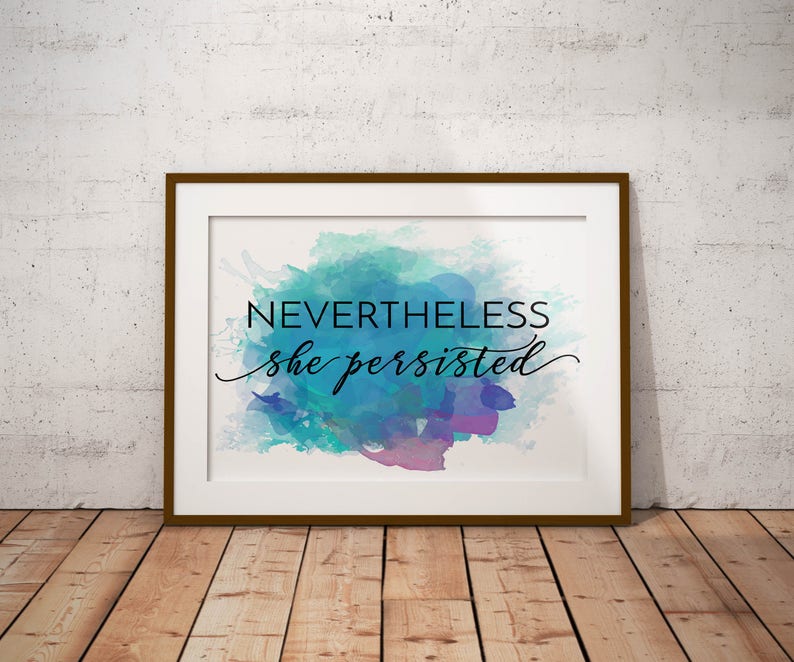Physical Print // Nevertheless She Persisted // Feminist Print // Encouragement Print // Motivational Poster // Office Decor // NSP01 image 2