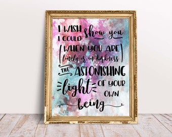 Physical Print // I Wish I Could Show You When You Are Lonely // Hafiz of Shiraz  // Poetry Print // Mental Health Gift // Depression