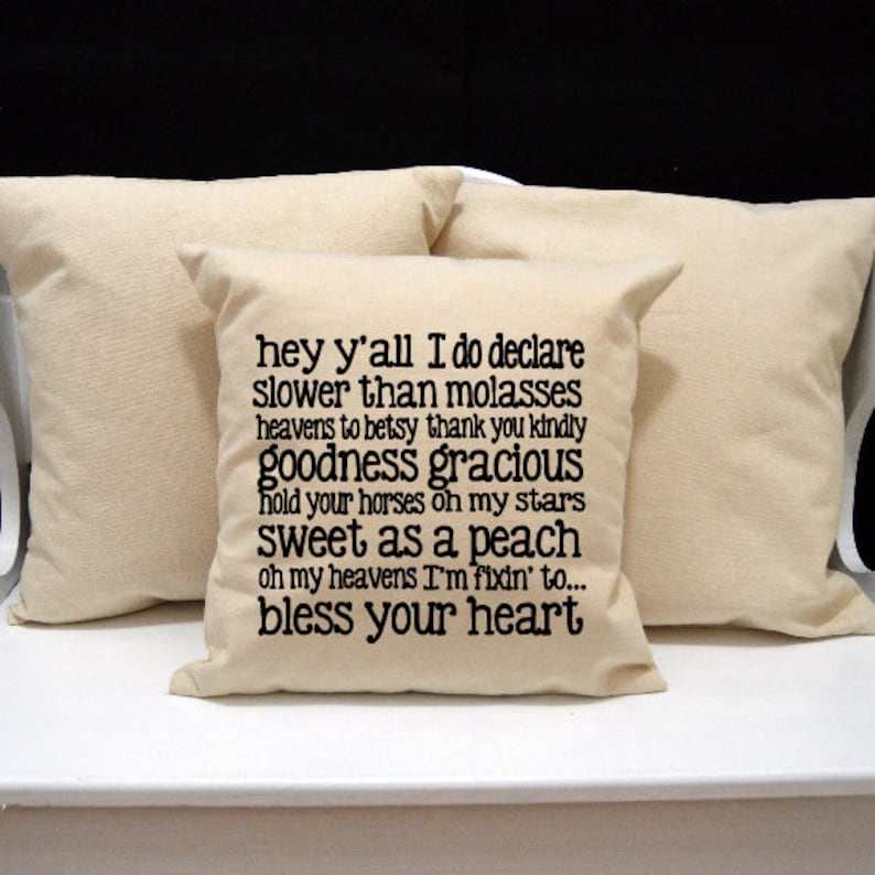 Southern Phrases hey y/'all Goodness Gracious Southern decor Southern Sayings Pillow Southern Pillow Bless Your Heart Southern Gift