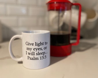 Psalm 13:3 Mug