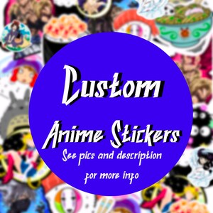 Custom Anime Stickers or sets | Japanese Cartoon | Laptop stickers | Die cut stickers | Kawaii |