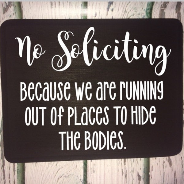 No Soliciting Sign, No Solicitation Sign, No Solicitors Door Sign, No Soliciting Funny, No Soliciting Yard Sign, Funny, No Solicitors Sign