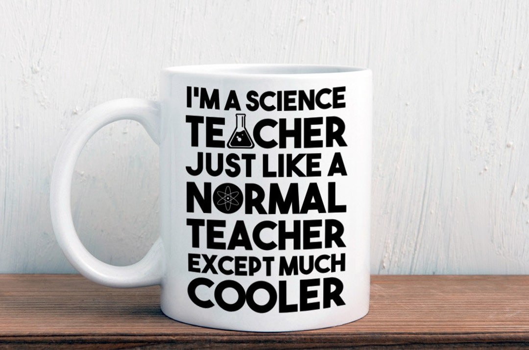 Science Teacher Gift Cool Science Teacher Mug M359 Etsy