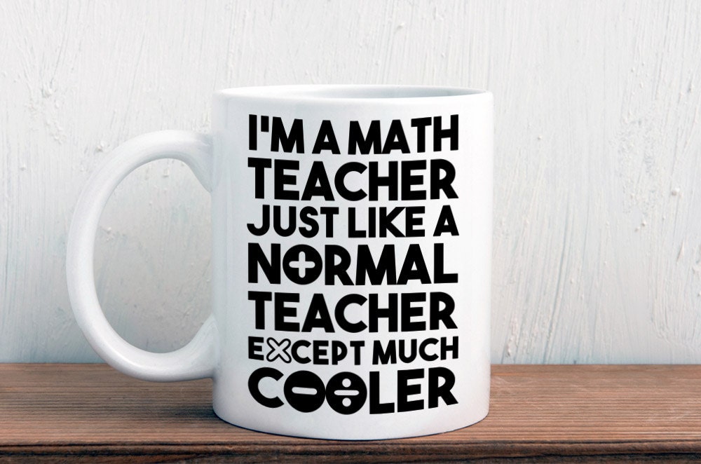 Math Teacher Gift Cool Math Teacher Mug M364 Etsy