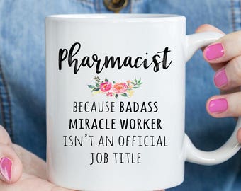 Gift For Female Pharmacist, Funny Pharmacist Appreciation Coffee Mug  (M576)