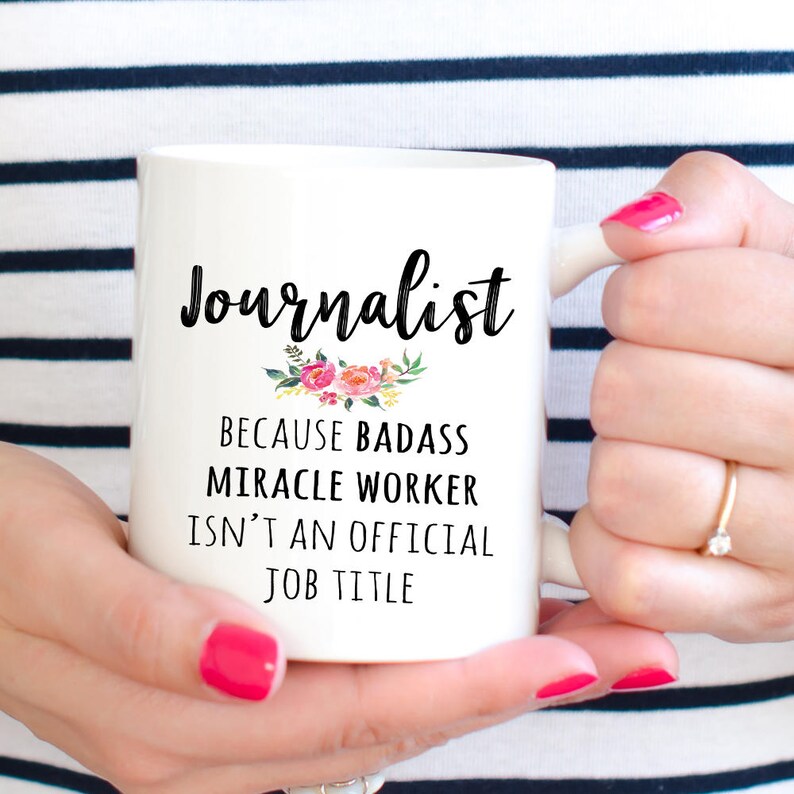 Gift for Journalist Funny Journalist Appreciation Coffee Mug Etsy