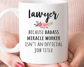 Gift For Lawyer, Funny Lawyer Coffee Mug, Graduation Gift  (M1124)