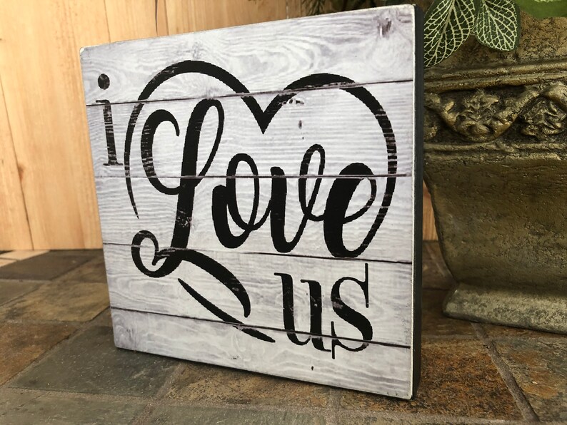 I LOVE US Wood Sign Wood Love Sign Home Decor Wall Hanging Etsy