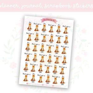 Könnte beinhalten: Ein Blatt mit 24 Planer-Aufklebern zum Thema Fuchs. Jeder Aufkleber zeigt einen Comic-Fuchs mit dem Text "Don't give a fox for sake".