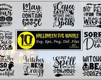 May include: A set of 10 Halloween SVG designs featuring various spooky and humorous phrases, including "Whatever spices your pumpkin", "May contain boost", "Coffee cats witches and spells", "No rest for the wicked", "I'm just here for the boss", "Sorry we're dead", "You are so bootiful", "Witches be crazy", "I put a spell on you", and "Witches be crazy".