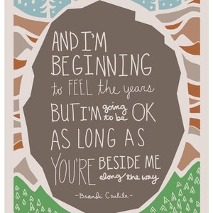 Beginning to feel the years, Brandi Carlile lyrics (framing options available)