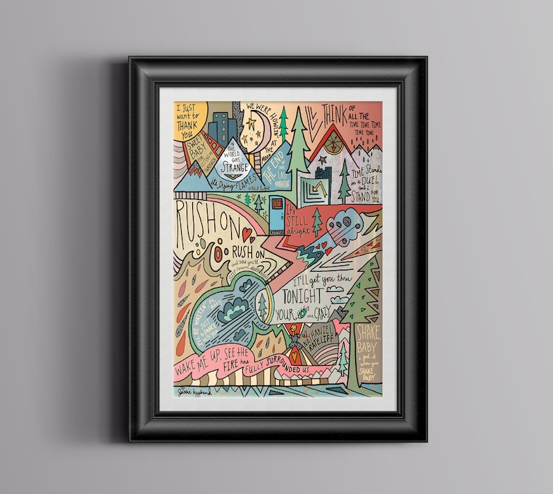 May include: A colourful illustration of a song lyric with a hand-drawn style. The lyrics include "Rush On", "Wake Me Up", "See The Fire", "Think Of All The Time", "I'll Get You Thru Tonight", "Your Crazy", "Still Alright", "The End", "The Duel", "Stand For Something", "Shake Baby", "We Were Howlin'" and "Strange".