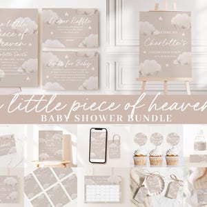 May include: A baby shower bundle with a light brown background and white clouds. The bundle includes invitations, a welcome sign, cupcake toppers, water bottle labels, and tags. The text on the invitations reads "a little piece of heaven" and "Charlotte Smith". The welcome sign reads "Welcome to Charlotte's Celebration Party".