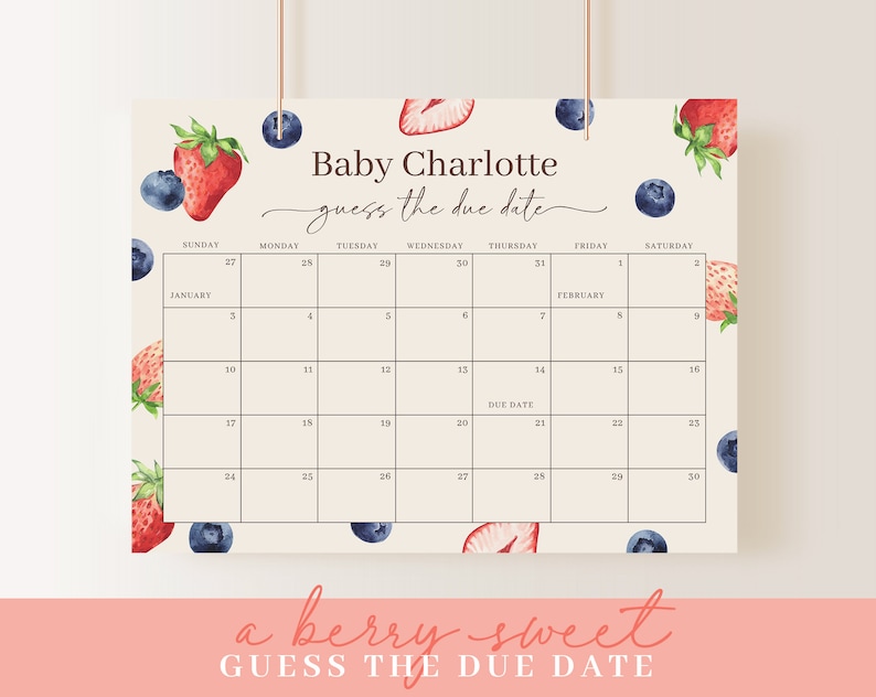May include: A printable baby shower game with a calendar featuring strawberries and blueberries. The game is titled "Baby Charlotte guess the due date" and has a berry sweet theme.