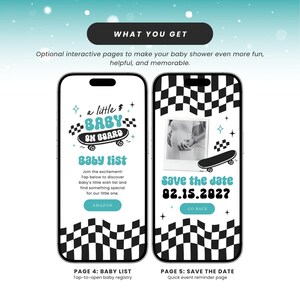 May include: Two smartphones displaying baby shower-themed content. One screen shows "a little BABY ON BOARD" with a skateboard graphic and "Baby List" text. The other screen says "Save the date 02.15.2022" with a photo and skateboard.