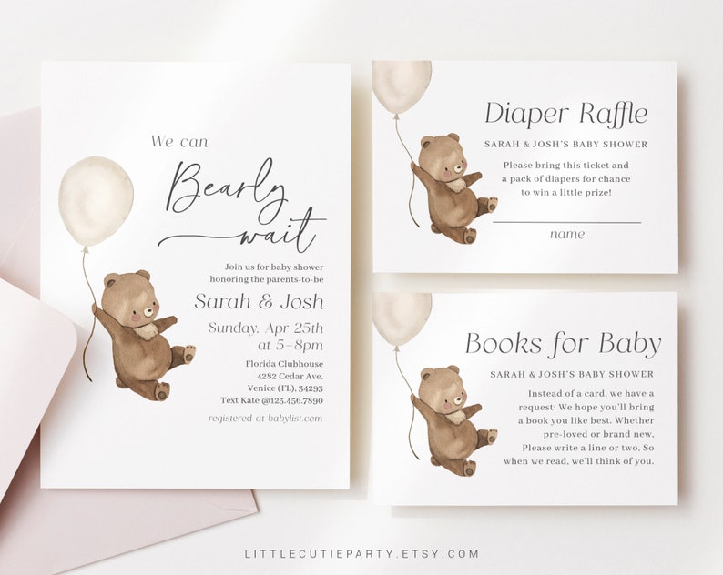 May include: A baby shower invitation with a watercolor illustration of a brown bear holding a balloon. The invitation says "We can Bearly wait" and includes the names Sarah & Josh, the date and time of the shower, and the location. The invitation also includes information about the diaper raffle and books for baby.