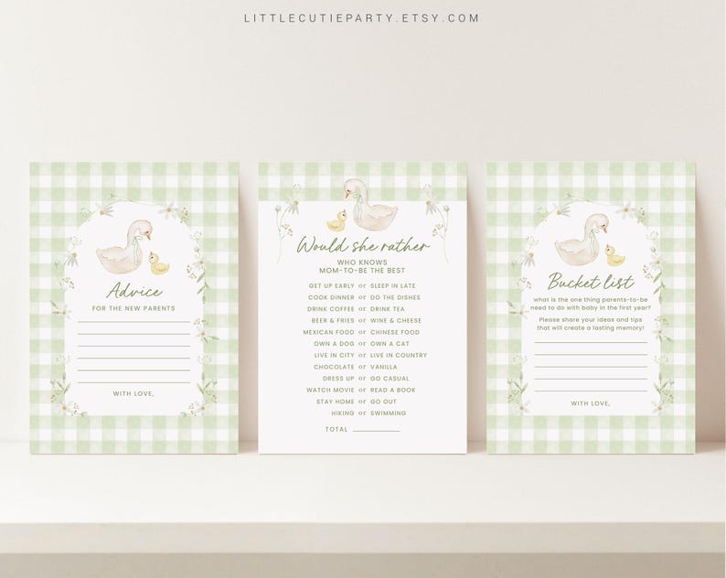 May include: Three printable baby shower game cards with a green and white gingham background. The cards feature a watercolor illustration of a duck and a duckling. The first card is titled "Advice for the New Parents". The second card is titled "Would She Rather" and has a list of questions for guests to answer. The third card is titled "Bucket List" and has a space for guests to write down their ideas for the new parents.