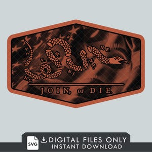 May include: A brown and black graphic design featuring a coiled snake with the words "JOIN, or DIE." The design is set within a hexagonal frame. The image includes the text "DIGITAL FILES ONLY" and "INSTANT DOWNLOAD".