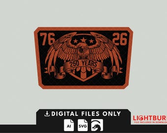 Eagle 250 Years v2 - Digital File for Laser Engraving - Lightburn File Included