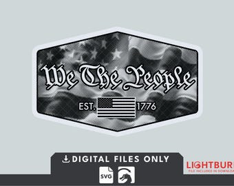 We The People Flag - Digital File for Laser Engraving - Lightburn File Included
