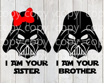 SVG PNG DXF Pdf   I Am Your Brother Sister - Star Wars Darth