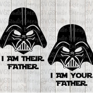 Download Svg Jpeg Dxf Pdf File I Am Their Father Star Wars Darth Etsy