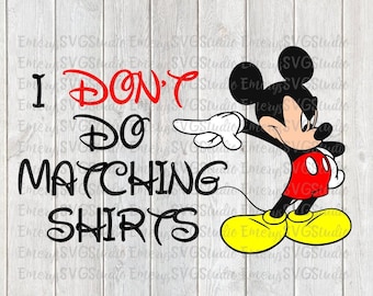 SVG PNG DXF  File for Mickey - Doesn't Do Matching Shirts