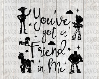 SVG DXF PNG Pdf Eps - You Got a Friend in Me