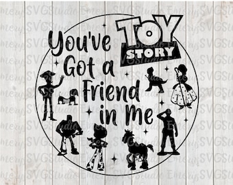 SVG DXF PNG Pdf File for You Got a Friend in Me